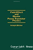 FIELD-EFFECT AND BIPOLAR POWER TRANSISTOR PHYSICS