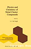 PHYSICS AND CHEMISTRY OF METAL CLUSTER COMPOUNDS