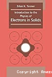 INTRODUCTION TO THE PHYSICS OF ELECTRONS IN SOLIDS