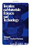 TREATISE ON MATERIALS SCIENCE AND TECHNOLOGY