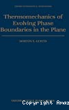 THERMOMECHANICS OF EVOLVING PHASE BOUNDARIES IN THE PLANE