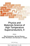 PHYSICS AND MATERIALS SCIENCE OF HIGH TEMPERATURE SUPERCONDUCTORS, II