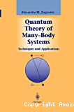 QUANTUM THEORY OF MANY-BODY SYSTEMS