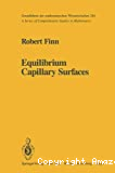 EQUILIBRIUM CAPILLARY SURFACES