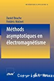 METHODES ASYMPTOTIQUES EN ELECTROMAGNETISME