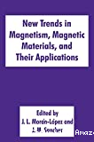 NEW TRENDS IN MAGNETISM, MAGNETIC MATERIALS, AND THEIR APPLICATIONS