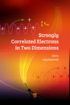 STRONGLY CORRELATED ELECTRONS IN TWO DIMENSIONS