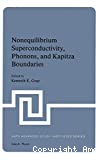 NONEQUILIBRIUM SUPERCONDUCTIVITY, PHONONS, AND KAPITZA BOUNDARIES