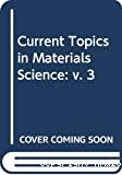 CURRENT TOPICS IN MATERIAL SCIENCE