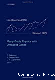 MANY-BODY PHYSICS WITH ULTRACOLD GASES