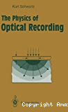 THE PHYSICS OF OPTICAL RECORDING