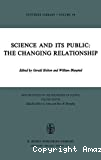 SCIENCE AND ITS PUBLIC : THE CHANGING RELATIONSHIP