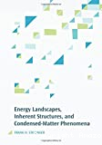 ENERGY LANDSCAPES, INHERENT STRUCTURES, AND CONDENSED-MATTER PHENOMENA