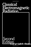 CLASSICAL ELECTROMAGNETIC RADIATION