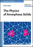 THE PHYSICS OF AMORPHOUS SOLIDS
