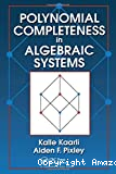 POLYNOMIAL COMPLETENESS IN ALGEBRAIC SYSTEMS