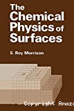 THE CHEMICAL PHYSICS OF SURFACES