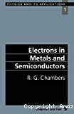 ELECTRONS IN METALS AND SEMICONDUCTORS