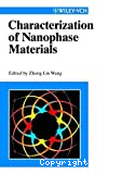 CHARACTERIZATION OF NANOPHASE MATERIALS