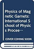 PHYSICS OF MAGNETIC GARNETS