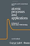 ATOMIC PROCESSES AND APPLICATIONS