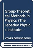 GROUP-THEORETICAL METHODS IN PHYSICS