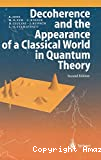 DECOHERENCE AND THE APPEARANCE OF A CLASSICAL WORLD IN QUANTUM THEORY