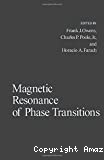 MAGNETIC RESONANCE OF PHASE TRANSITIONS