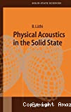 PHYSICAL ACOUSTICS IN THE SOLID STATE