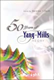 50 YEARS OF YANG-MILLS THEORY