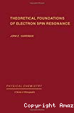 THEORETICAL FOUNDATIONS OF ELECTRON SPIN RESONANCE