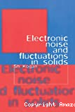 ELECTRONIC NOISE AND FLUCTUATIONS IN SOLIDS