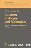 CLUSTERS OF ATOMS AND MOLECULES