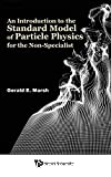 AN INTRODUCTION TO THE STANDARD MODEL OF PARTICLE PHYSICS FOR THE NON-SPECIALIST