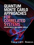 QUANTUM MONTE CARLO APPROACHES FOR CORRELATED SYSTEMS