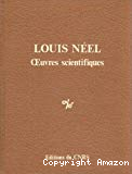 OEUVRES SCIENTIFIQUES DE LOUIS NEEL