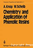 CHEMISTRY AND APPLICATIONS OF PHENOLIC RESINS