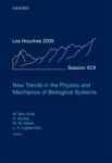 NEW TRENDS IN THE PHYSICS AND MECHANICS OF BIOLOGICAL SYSTEMS