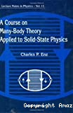 A COURSE ON MANY-BODY THEORY APPLIED TO SOLID -STATE PHYSICS