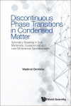 DISCONTINUOUS PHASE TRANSITIONS IN CONDENSED MATTER