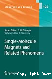 SINGLE-MOLECULE MAGNETS AND RELATED PHENOMENA