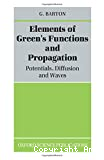 ELEMENTS OF GREEN'S FUNCTIONS AND PROPAGATION