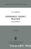 EXPERIMENT, THEORY, PRACTICE