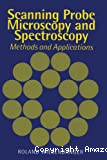 SCANNING PROBE MICROSCOPY AND SPECTROSCOPY METHODS AND APPLICATIONS