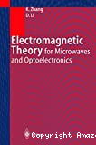 ELECTROMAGNETIC THEORY FOR MICROWAVES AND OPTOELECTRONICS