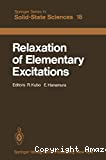 RELAXATION OF ELEMENTARY EXCITATIONS