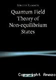 QUANTUM FIELD THEORY OF NON-EQUILIBRIUM STATES