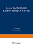 LINEAR AND NONLINEAR ELECTRON TRANSPORT IN SOLIDS