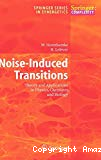 NOISE-INDUCED TRANSITIONS