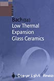 LOW THERMAL EXPANSION GLASS CERAMICS